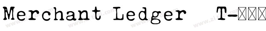 Merchant Ledger   T字体转换